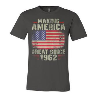 Funny Making America Great Since 1962 Design 60Th Birthday Unisex Jersey Short Sleeve Crewneck Tshirt - Seseable