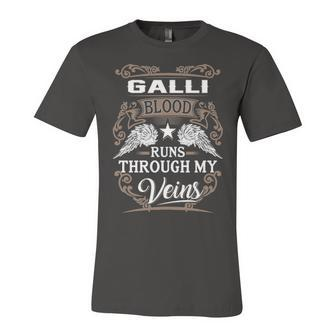 Galli Name Gift Galli Blood Runs Through My Veins Unisex Jersey Short Sleeve Crewneck Tshirt - Seseable