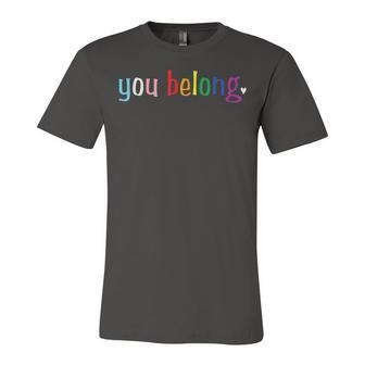 Gay Pride With Lgbt Support And Respect You Belong Jersey T-Shirt | Mazezy CA