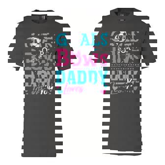 Gender Reveal Goals Or Bows Daddy Loves You Soccer Jersey T-Shirt | Mazezy