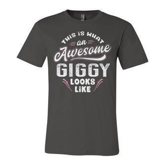 Giggy Grandma Gift This Is What An Awesome Giggy Looks Like Unisex Jersey Short Sleeve Crewneck Tshirt - Seseable