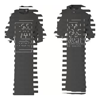 Girl Dad Awesome Like My Daughter Fathers Day Jersey T-Shirt | Mazezy