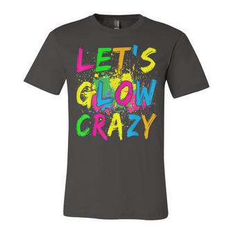 Lets Glow Crazy Retro Colorful Party Outfit Jersey T-Shirt | Mazezy