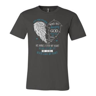 God Made My Brother An Angel In Heaven In Memory Bro Grief Jersey T-Shirt | Mazezy
