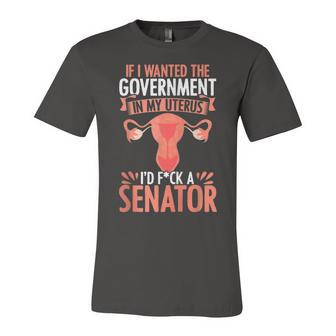 Government In My Uterus Feminist Reproductive Rights Jersey T-Shirt | Mazezy