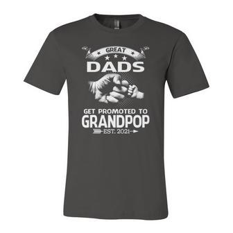 Great Dads Get Promoted To Grandpop Est 2021 Ver2 Jersey T-Shirt | Mazezy