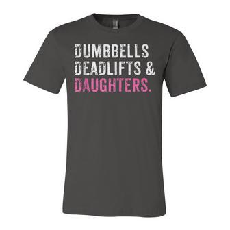 Gym Workout Fathers Day Dumbbells Deadlifts Daughters Jersey T-Shirt | Mazezy