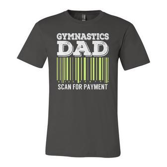 Gymnastics Dad Scan For Payment Tumbling Jersey T-Shirt | Mazezy