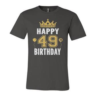 Happy 49Th Birthday Idea For 49 Years Old Man And Woman Jersey T-Shirt | Mazezy