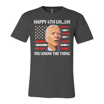 Happy Uh You Know The Thing Joe Biden 4Th Of July Jersey T-Shirt | Mazezy
