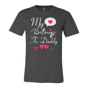 My Heart Belongs To Daddy Girls Boys Valentines Day Tee Jersey T-Shirt | Mazezy