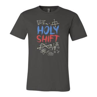 Holy Shift Mathematician Math Lover Jersey T-Shirt | Mazezy