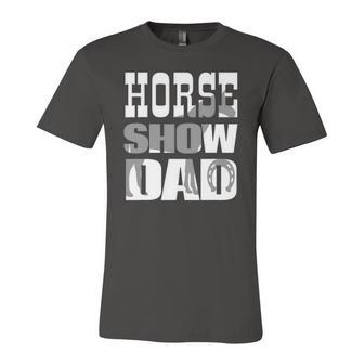 Horse Show Dad Fathers Day Jersey T-Shirt | Mazezy