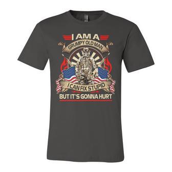 I Am A Grumpy Old Man I Can Fix Stupid But Its Gonna Hurt Unisex Jersey Short Sleeve Crewneck Tshirt - Monsterry DE