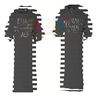 I Survived The Sixties Twice Birthday T Gift Unisex Jersey Short Sleeve Crewneck Tshirt - Seseable