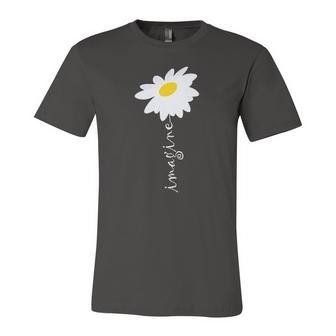 Imagine Daisy Flower Gardening Nature Love Jersey T-Shirt | Mazezy