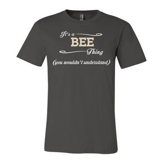 Its A Bee Thing You Wouldnt Understand T Shirt Bee Shirt For Bee Unisex Jersey Short Sleeve Crewneck Tshirt - Seseable