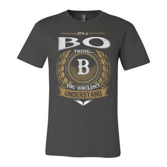 Its A Bo Thing You Wouldnt Understand Name Unisex Jersey Short Sleeve Crewneck Tshirt - Seseable