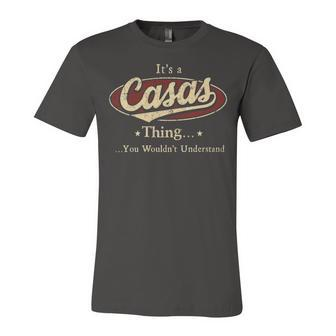 Its A CASAS Thing You Wouldnt Understand Shirt CASAS Last Name Gifts Shirt With Name Printed CASAS Unisex Jersey Short Sleeve Crewneck Tshirt - Seseable