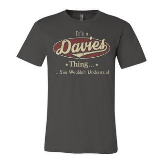 Its A Davies Thing You Wouldnt Understand Shirt Personalized Name Gifts T Shirt Shirts With Name Printed Davies Unisex Jersey Short Sleeve Crewneck Tshirt - Seseable