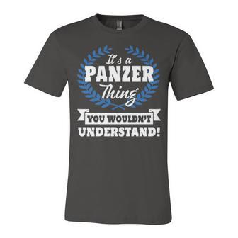 Its A Panzer Thing You Wouldnt Understand T Shirt Panzer Shirt For Panzer A Unisex Jersey Short Sleeve Crewneck Tshirt - Seseable