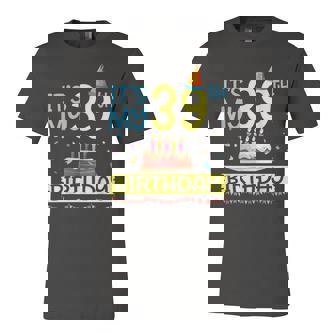 Its My 39Th Birthday Happy 39 Years Dad Mommy Son Daughter Unisex Jersey Short Sleeve Crewneck Tshirt - Seseable