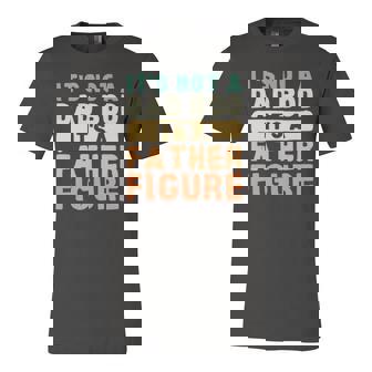 Its Not A Dad Bod Its A Father Figure Fathers Day Jersey T-Shirt | Mazezy