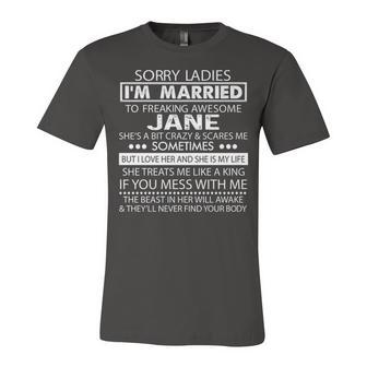 Jane Name Gift Im Married To Freaking Awesome Jane Unisex Jersey Short Sleeve Crewneck Tshirt - Seseable