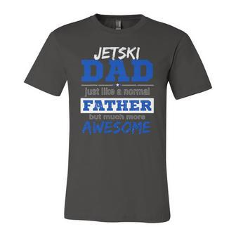 Jetski Dad Fathers Day Sport Lover Jersey T-Shirt | Mazezy