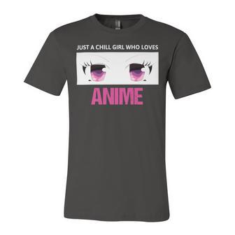 Just A Girl Who Loves Anime Chill Anime Girl Unisex Jersey Short Sleeve Crewneck Tshirt | Favorety