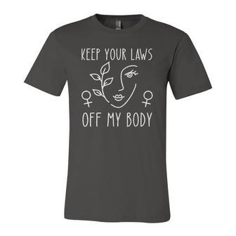 Keep Your Laws Off My Body Pro Choice Version Jersey T-Shirt | Mazezy