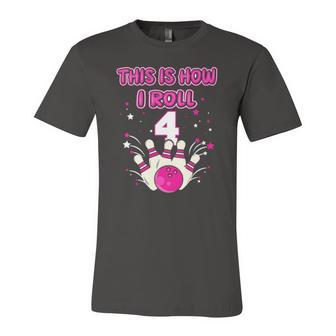 Kids 4 Years Old This Is How I Roll 4Th Bowling Girls Birthday Jersey T-Shirt | Mazezy