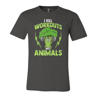 I Kill Workouts Not Animals For Vegan Vegetarian Athlete Jersey T-Shirt | Mazezy
