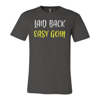 Laid Back Easy Going Calm Stress Free Jersey T-Shirt | Mazezy