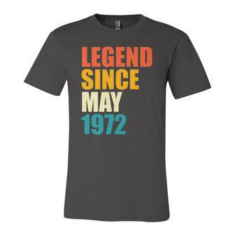 Legend Since May 1972 50Th Birthday 50 Years Old Jersey T-Shirt | Mazezy