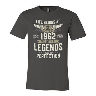 Life Begins At 1962 Funny 60Th Birthday New 2022 Gift Unisex Jersey Short Sleeve Crewneck Tshirt - Seseable