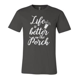 Life Is Better On The Porch Drinking Jersey T-Shirt | Mazezy