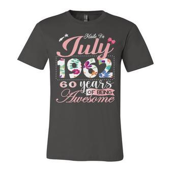 Made In 1962 July Floral 60 Year Old Birthday Gifts Women Unisex Jersey Short Sleeve Crewneck Tshirt - Seseable