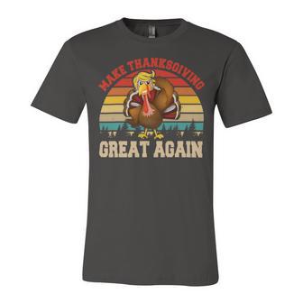 Make Thanksgiving Great Again Funny 4 Shirt Unisex Jersey Short Sleeve Crewneck Tshirt | Favorety CA