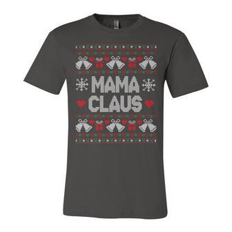 Mama Claus Christmas Ugly Sweater Unisex Jersey Short Sleeve Crewneck Tshirt | Favorety AU