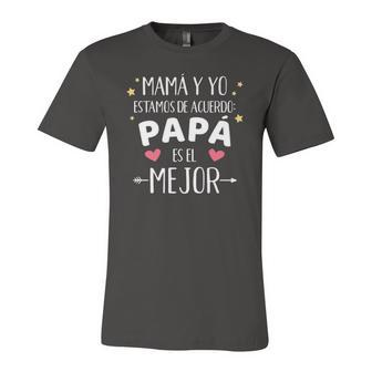 Mamá Y Yo Estamos De Acuerdo Papá Es El Mejor Dia Del Padre Jersey T-Shirt | Mazezy