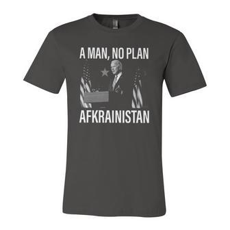 A Man No Plan Afkrainistan Anti Biden Jersey T-Shirt | Mazezy