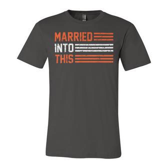 Married Into This 298 Trending Shirt Unisex Jersey Short Sleeve Crewneck Tshirt | Favorety