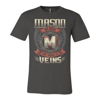 Mason Blood Run Through My Veins Name V3 Unisex Jersey Short Sleeve Crewneck Tshirt - Seseable