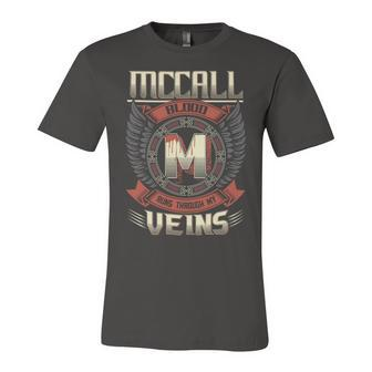 Mccall Blood Run Through My Veins Name Unisex Jersey Short Sleeve Crewneck Tshirt - Seseable