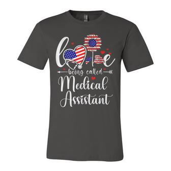 Medical Assistant 4Th Of July Love Being Called Medical Unisex Jersey Short Sleeve Crewneck Tshirt - Seseable