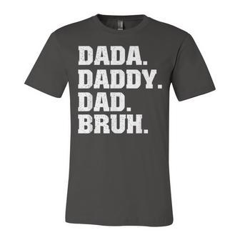 Mens Dada Daddy Dad Bruh From Son Boys Fathers Day V3 Unisex Jersey Short Sleeve Crewneck Tshirt - Seseable