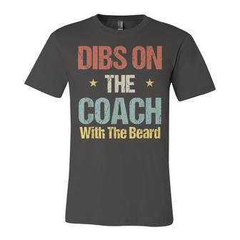 Mens Dibs On The Coach With The Beard Funny Baseball Dad Saying Unisex Jersey Short Sleeve Crewneck Tshirt - Seseable