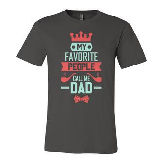 Mens My Favorite People Call Me Pop Fathers Day Unisex Jersey Short Sleeve Crewneck Tshirt - Monsterry CA