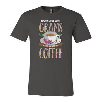 Never Mess With Grams Before She Has Her Coffee Jersey T-Shirt | Mazezy